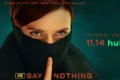 say nothing